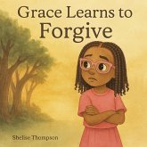 Grace Learns To Forgive