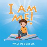 I AM ME! I AM ME!