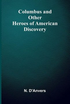 Cover Columbus And Other Heroes Of American Discovery