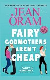 Fairy Godmothers Aren't Cheap Fairy Godmothers Aren't Cheap