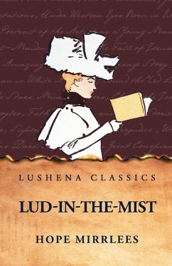 Lud-in-the-Mist - Hope Mirrlees
