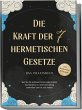 Die Kraft der 7 hermetischen Gesetze -... - Bild 1