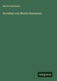 Novellen von Moritz Hartmann Novellen von Moritz Hartmann