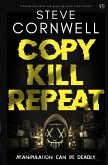 Copy, Kill, Repeat Copy, Kill, Repeat