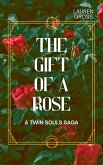 THE GIFT OF A ROSE