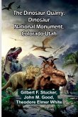 The Dinosaur Quarry. Dinosaur National Monument, Colorado-Utah