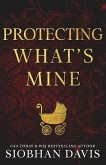 Protecting What's Mine (Alternate Cover) Protecting What's Mine (Alternate Cover)