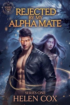 Rejected by My Alpha Mate - Cox, Helen A.
