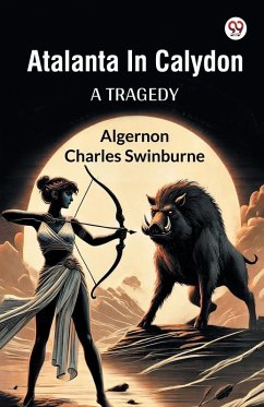 Cover Atalanta In Calydon A Tragedy