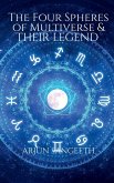 The Four Spheres of Multiverse and Their Legend The Four Spheres of Multiverse and Their Legend