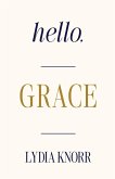 Hello, GRACE Hello, GRACE