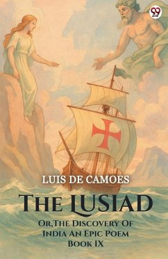 Cover The Lusiad Or, The Discovery Of India An Epic Poem Book IX