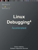 Accelerated Linux Debugging 4D Accelerated Linux Debugging 4D