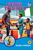 Coming to Africa Coming to Africa