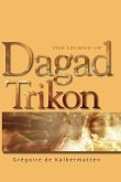 The Legend of Dagad Trikon