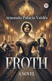 Froth A Novel