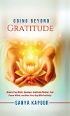 Going Beyond Gratitude