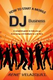 How To Start A Mobile DJ Business