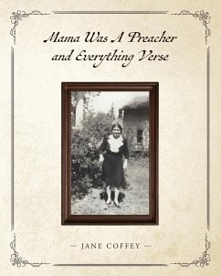 Mama Was A Preacher and Everything Verse - Coffey, Jane Mama Was A Preacher and Everything Verse - Coffey, Jane