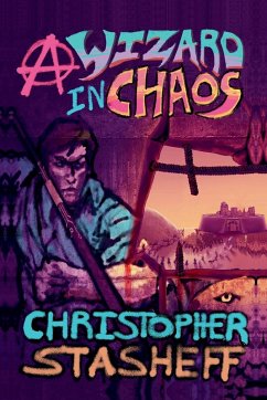 A Wizard in Chaos - Stasheff, Christopher