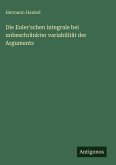 Die Euler'schen integrale bei unbeschränkter variabilität der Arguments