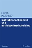 Institutionenökonomik und Betriebswirtschaftslehre
