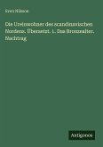 Die Ureinwohner des scandinavischen Nordens. Übersetzt. 1. Das Bronzealter. Nachtrag Die Ureinwohner des scandinavischen Nordens. Übersetzt. 1. Das Bronzealter. Nachtrag
