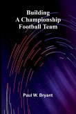 Building A Championship Football Team