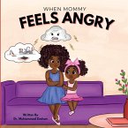 When Mommy Feels Angry