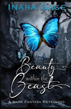 Beauty Within the Beast - Gage, Inara