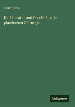 Cover Die Literatur und Geschichte der plastischen Chirurgie