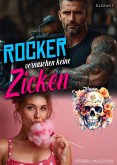 Rocker vernaschen keine Zicken. Rockerroman (eBook, ePUB) Rocker vernaschen keine Zicken. Rockerroman (eBook, ePUB)