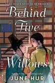 Behind Five Willows (eBook, ePUB)