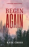 Begin Again Begin Again
