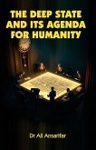 The deep state and its agenda for humanity The deep state and its agenda for humanity