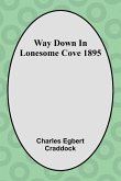 Way Down In Lonesome Cove 1895 Way Down In Lonesome Cove 1895