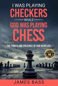 Cover I Was Playing Checkers While God Was Playing Chess