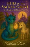 Heirs of the Sacred Grove A Lunarian Moon Tale
