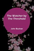 The Watcher By The Threshold The Watcher By The Threshold