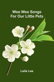 Wee Wee Songs For Our Little Pets