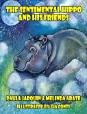 The Sentimental Hippo and His Friends