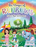 The Magic of Rainbows (Mila & Ally's STEMventure Collection®)