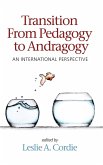 Transition from Pedagogy to Andragogy Transition from Pedagogy to Andragogy