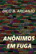 Anônimos Em Fuga - Bild 1