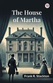 The House Of Martha