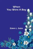 When You Were A Boy