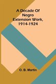 A Decade Of Negro Extension Work, 1914-1924
