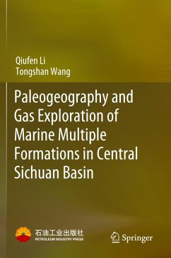 Paleogeography and Gas Exploration of Marine Multiple Formations in Central Sichuan Basin - Li, Qiufen;Wang, Tongshan