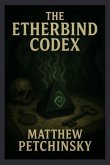 The Etherbind Codex The Etherbind Codex