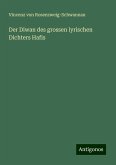 Der Diwan des grossen lyrischen Dichters Hafis Der Diwan des grossen lyrischen Dichters Hafis